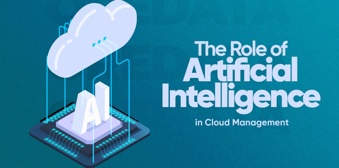 he Role of Artificial Intelligence in Cloud Management